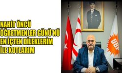 Nahit Öncü Öğretmenler Günü'nü en içten dileklerim ile kutlarım