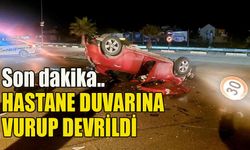 Hastane duvarına vurup devrildi