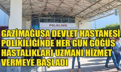 Gazimağusa Devlet Hastanesi polikiliğinde her gün göğüs hastalıkları uzmanı hizmet vermeye başladı