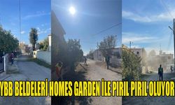 YBB beldeleri Homes Garden ile pırıl pırıl oluyor