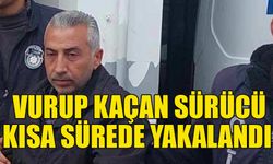 Vurup kaçan sürücü kısa sürede yakalandı