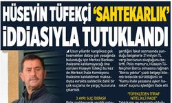 Hüseyin Tüfekçi ‘sahtekarlık’ iddiasıyla tutuklandı