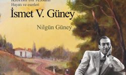 İsmet Vehit Güney’in Hayatını Ve Eserlerini Anlatan Kitap Yayımlandı