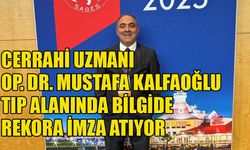 Cerrahi Uzmanı Op. Dr. Mustafa Kalfaoğlu tıp alanında bilgide rekora imza atıyor