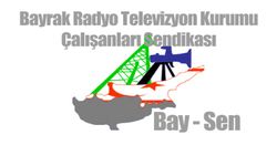 BAY-SEN: “BRT’de çalışma barışını bozacak hiçbir uygulamaya sessiz kalmayız”