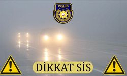 Sürücülere sis uyarısı