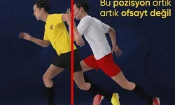 Bildiğinizi unutun! Futbolda ofsayt kuralı değişti