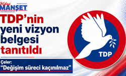 TDP'nin yeni vizyon belgesi tanıtıldı