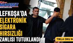 Lefkoşa’da Elektronik Sigara Hırsızlığı Zanlısı Tutuklandı