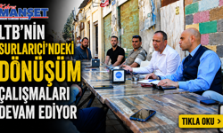 LTB'nin Surlariçi'ndeki dönüşüm çalışmaları devam ediyor