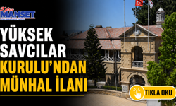 Yüksek Savcılar Kurulu’ndan münhal ilanı