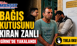 Bağış kutusunu kıran zanlı Girne’de yakalandı