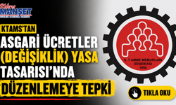 KTAMS’tan Asgari Ücretler (Değişiklik) Yasa Tasarısı'nda düzenlemeye tepki
