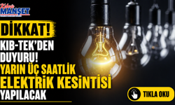 Yarın üç saatlik elektrik kesintisi yapılacak