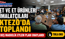 Et ve et ürünleri imalatçıları KTEZO’da toplandı…