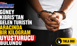 Güney Kıbrıs’tan gelen turistin aracında bir kilogram uyuşturucu bulundu