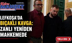 Lefkoşa’da bıçaklı kavga: Zanlı yeniden mahkemede