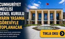 Meclis Genel Kurulu yarın toplanacak