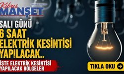Salı günü 6 saat elektrik kesintisi yapılacak