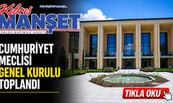 Meclis Genel Kurulu toplandı