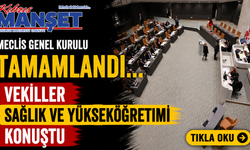Meclis Genel Kurulu tamamlandı… Vekiller sağlık ve yükseköğretimi konuştu