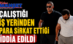 Çalıştığı İş Yerinden Para Sirkat Ettiği İddia Edildi