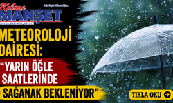 Meteoroloji Dairesi: "Yarın öğle saatlerinde sağanak bekleniyor"