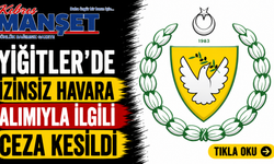 Yiğitler’de izinsiz havara alımıyla ilgili ceza kesildi