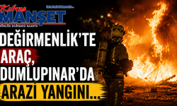 Değirmenlik’te araç, Dumlupınar’da arazi yangını…