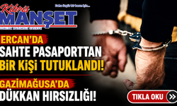 Ercan'da sahte pasaporttan bir kişi tutuklandı
