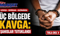 Üç bölgede kavga: Şahıslar tutuklandı
