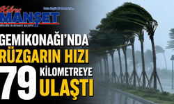 Gemikonağı’nda rüzgarın hızı 79 kilometreye ulaştı