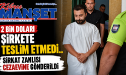 2 Bin Doları Şirkete Teslim Etmedi