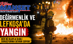 Değirmenlik ve Lefkoşa’da yangın…