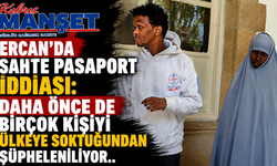 Ercan’da sahte pasaport iddiası: Daha önce de birçok kişiyi ülkeye soktuğundan şüpheleniliyor