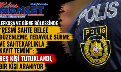 Lefkoşa ve Girne bölgesinde “resmi sahte belge düzenleme, tedavüle sürme ve sahtekarlıkla kayıt temini”