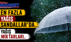 En fazla yağış Sandallar’da…