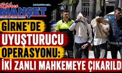Girne’de Uyuşturucu Operasyonu: İki Zanlı Mahkemeye Çıkarıldı