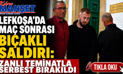 Lefkoşa'da Maç Sonrası Bıçaklı Saldırı: Zanlı Teminatla Serbest Bırakıldı
