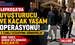 Lefkoşa’da uyuşturucu ve kaçak yaşam operasyonu! 2 zanlı cezaevine gönderildi