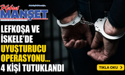 Lefkoşa ve İskele’de uyuşturucu operasyonu… 4 kişi tutuklandı