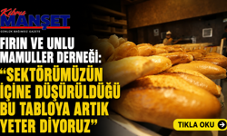 Fırın ve Unlu Mamuller Derneği: “Sektörümüzün içine düşürüldüğü bu tabloya artık yeter diyoruz”