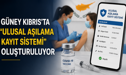 Güney Kıbrıs’ta “Ulusal Aşılama Kayıt Sistemi” oluşturuluyor