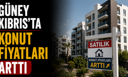 Güney Kıbrıs’ta konut fiyatları arttı