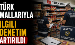 Türk mallarıyla ilgili denetim artırıldı