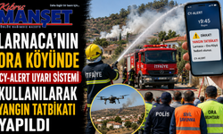 Larnaca'nın Ora köyünde CY-Alert uyarı sistemi kullanılarak yangın tatbikatı yapıldı