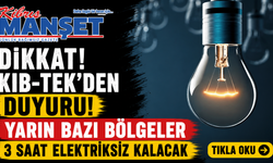 Yarın bazı bölgeler 3 saat elektriksiz kalacak
