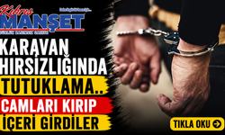 Karavan hırsızlığında tutuklama