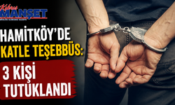 Hamitköy’de katle teşebbüs: 3 kişi tutuklandı