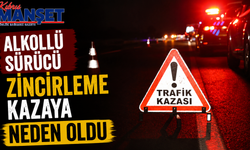 Alkollü sürücü zincirleme kazaya neden oldu